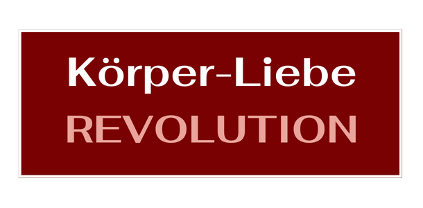 Körper-Liebe-Revolution by Bella Jakubeit